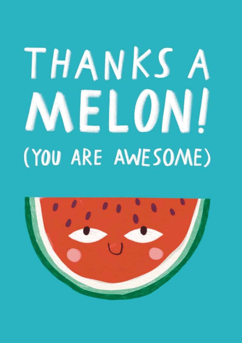 Thanks a Melon Card