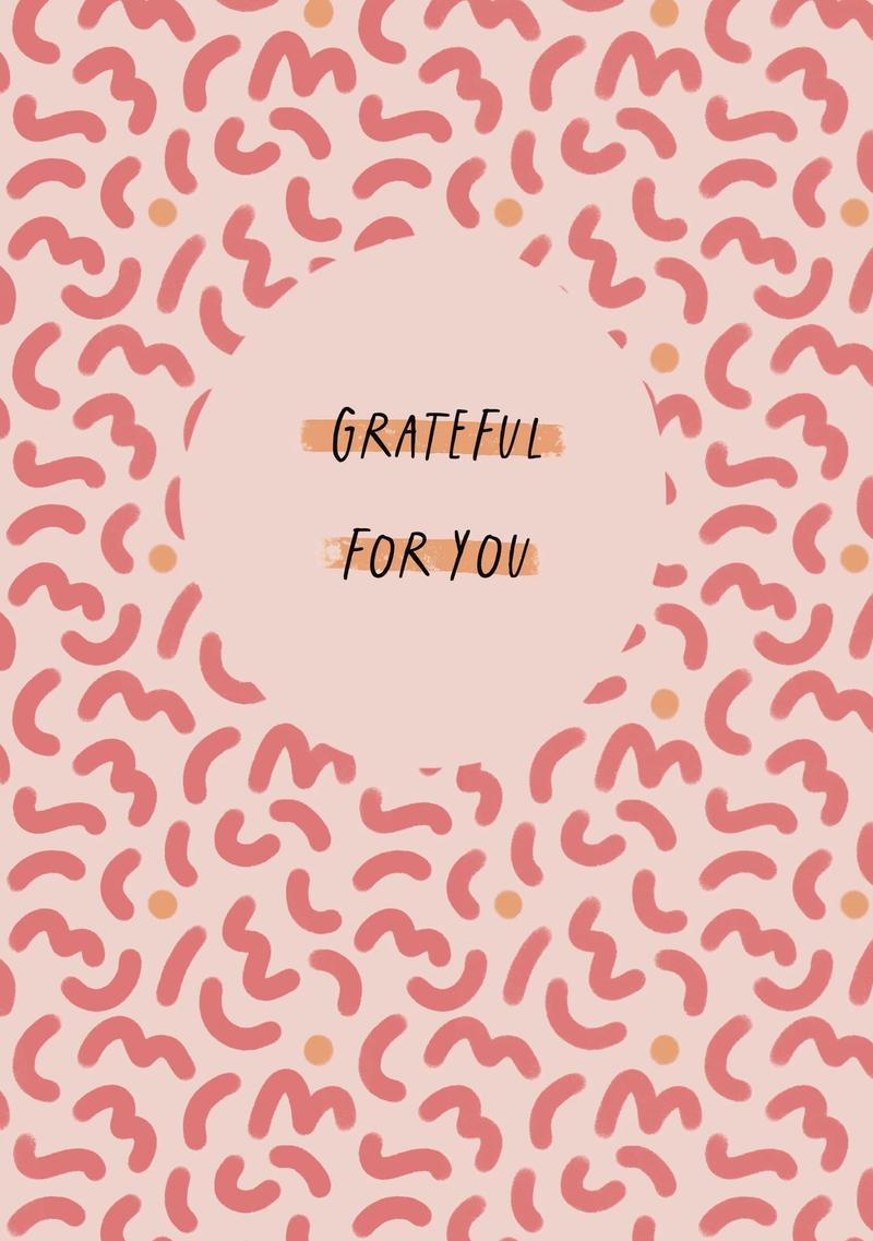 Grateful For You Card
