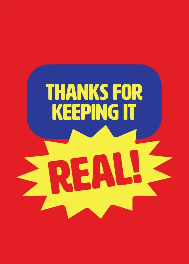 Thanks for Keeping It Real Card